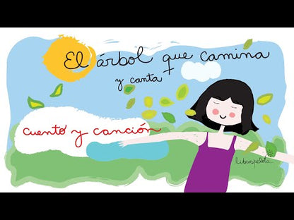 El árbol que camina y canta